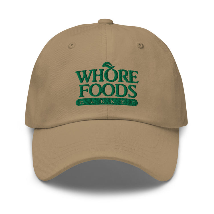 Whore Foods Dad Hat