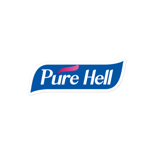 Pure Hell Sticker