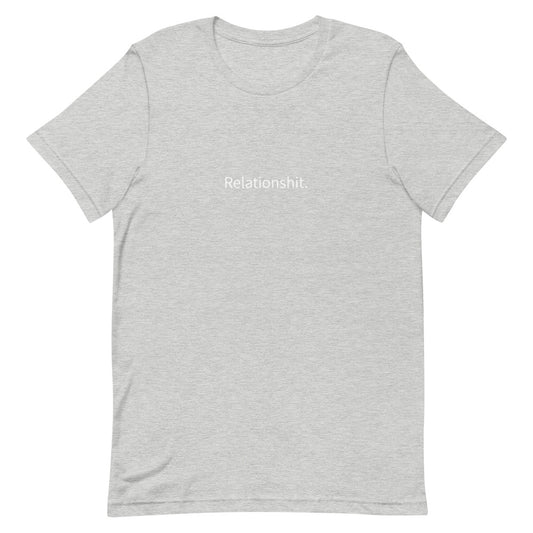 Relationshit T-Shirt