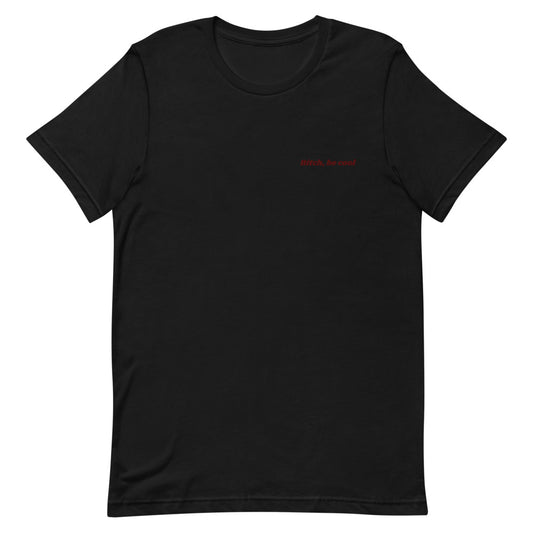 Bitch, Be Cool T-Shirt