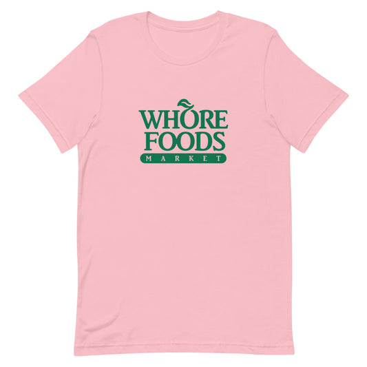 Whore Foods T-Shirt