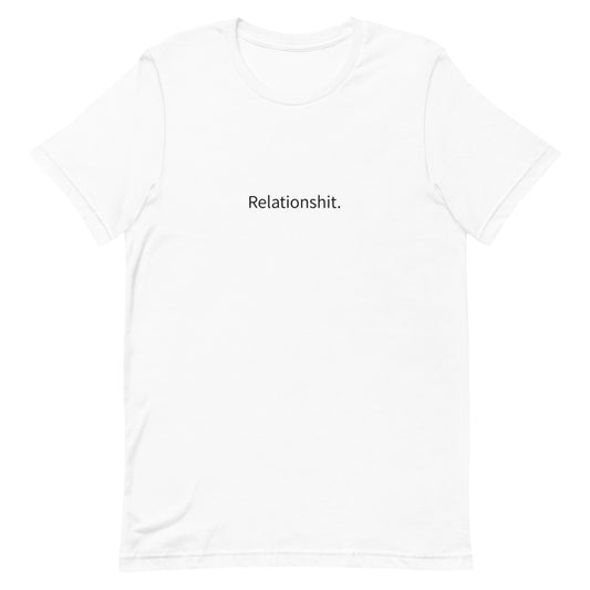 Relationshit T-Shirt